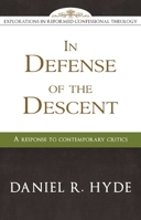 In Defense of the Descent: A Response to Contemporary Critics 1601780893 Book Cover