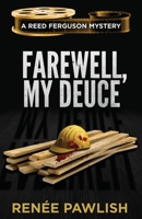 Farewell, My Deuce 149424666X Book Cover