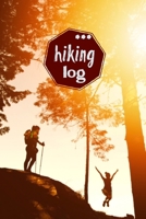 Hiking Log: Record Hikes On The Trail, Hiking Journal Book 1693319616 Book Cover