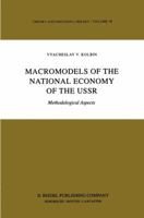 Macromodels of the National Economy of the USSR: Methodological Aspects 9401088020 Book Cover