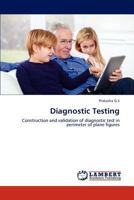 Diagnostic Testing: Construction and validation of diagnostic test in perimeter of plane figures 3846518255 Book Cover