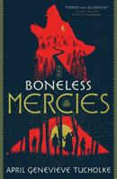 The Boneless Mercies 1250211506 Book Cover