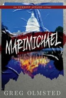 Marimichael: Climate Crisis, Resistance, and Search for Meaning (Current Affairs Trilogy) 1949203182 Book Cover