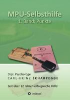MPU-Selbsthilfe, Punkte 3849550419 Book Cover