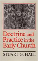 Doctrine and Practice in the Early Church 0802806295 Book Cover