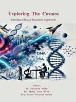 Exploring The Cosmos: Interdisciplinary Research Approach B0DS278GGZ Book Cover