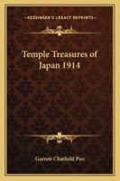 Temple Treasures of Japan 1914 9354004210 Book Cover