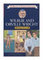 Wilbur and Orville Wright, boys with wings (Childhood of Famous Americans) 0020421702 Book Cover