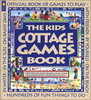 The Kids Cottage Games Book: Official Book of Games to Play 1550744674 Book Cover