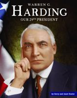 Warren G. Harding: Our 29th President 150384420X Book Cover