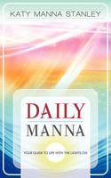 Daily Manna - Your Guide to Living with the Lights on ... 1936750376 Book Cover