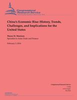 China's Economic Rise: History, Trends, Challenges, and Implications for the United States 1508945136 Book Cover