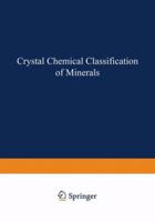 Crystal chemical classification of minerals (Monographs in geoscience) 1468417452 Book Cover