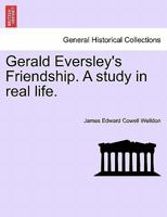 Gerald Eversley's Friendship. A study in real life. 124119243X Book Cover