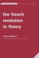 The French Revolution in Theory 1786616181 Book Cover