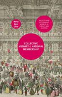 Collective Memory and National Membership: Identity and Citizenship Models in Turkey and Austria 1137473657 Book Cover