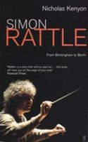 Simon Rattle: From Birmingham to Berlin 0571212441 Book Cover