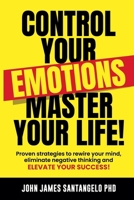 Control Your Emotions, Master Your Life! B0F5STS2D8 Book Cover