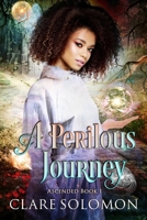 A Perilous Journey (Ascended 1) B08DC5VRQV Book Cover