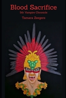 Blood Sacrifice: 5th Vampire Chronicle B098G94YVV Book Cover