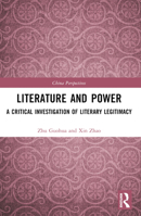 Literature and Power: A Critical Investigation of Literary Legitimacy 1032489642 Book Cover