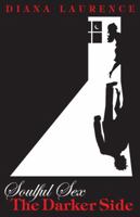 Soulful Sex: The Darker Side 097927415X Book Cover