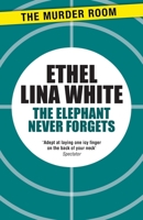 The Elephant Never Forgets 3748165536 Book Cover