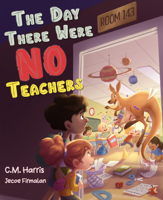 Day There Were No Teachers 1639189165 Book Cover