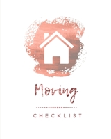 Moving Checklist: Planner For Moving To A New Home Or House Journal Book 165902398X Book Cover