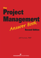 The Project Management Answer Book 1567264468 Book Cover