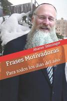 Frases Motivadoras: Para todos los días del año (Spanish Edition) 1070309397 Book Cover