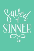 Saved SINNER: Dot Grid Journal, 110 Pages, 6X9 inches, Cute White Lettering on Seafoam Green matte cover, dotted notebook, bullet journaling, lettering, field notes, Journal for teens women girls boys 1692753428 Book Cover