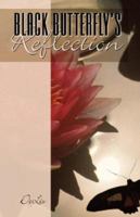 Black Butterfly's Reflection 1592990797 Book Cover