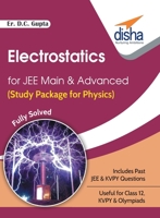 Electrostatics for JEE Main & Advanced (Study Package for Physics) 9386320088 Book Cover