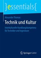 Technik Und Kultur: Interkulturelle Handlungskompetenz Für Techniker Und Ingenieure 3658190523 Book Cover
