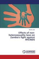 Effects of non-heterosexuality laws on Zambia's fight against HIV/AIDS 3659538264 Book Cover