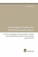 Isomorphism Testing for Restricted Graph Classes 3838119541 Book Cover