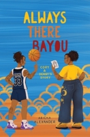 Always There Bayou: Cory & Denny's Story B0FXP5RMNW Book Cover