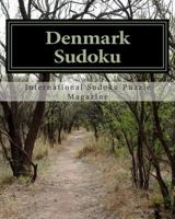 Denmark Sudoku: From International Sudoku Puzzle Magazine 1475002351 Book Cover