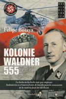 Kolonie Waldner 555 (Novela Histórica) 849967335X Book Cover