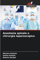 Anestesia spinale e chirurgia laparoscopica 6206400069 Book Cover