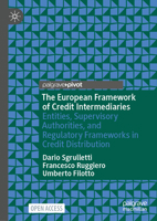 The European Framework of Credit Intermediaries: Entities, Supervisory Authorities, and Regulatory Frameworks in Credit Distribution 3032059410 Book Cover