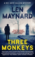 Three Monkeys: A DCI Jack Callum Mystery B08GRQDNXZ Book Cover