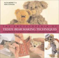 The Encyclopedia of Teddy Bear Making Techniques 0762403497 Book Cover