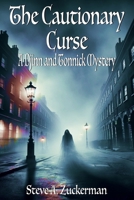 The Cautionary Curse:: A Djinn and Tonnick Murder Mystery B08RSW3LKT Book Cover