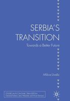 Serbia S Transition: Towards a Better Future 1349303208 Book Cover