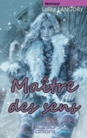 Maître des sens (French Edition) 2381020160 Book Cover
