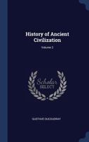 History of Ancient Civilization Volume 2 1376790793 Book Cover