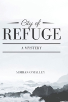 City of Refuge: A Mystery 1674842457 Book Cover