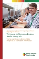 Teorias e práticas no Ensino Médio Integrado 6139812305 Book Cover